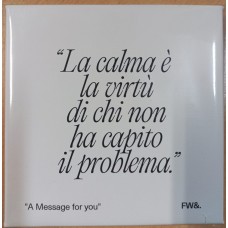 Pensieri in Cornice 12x12 La Calma e' la Virtu