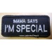 Patch Mama Says I'm Special
